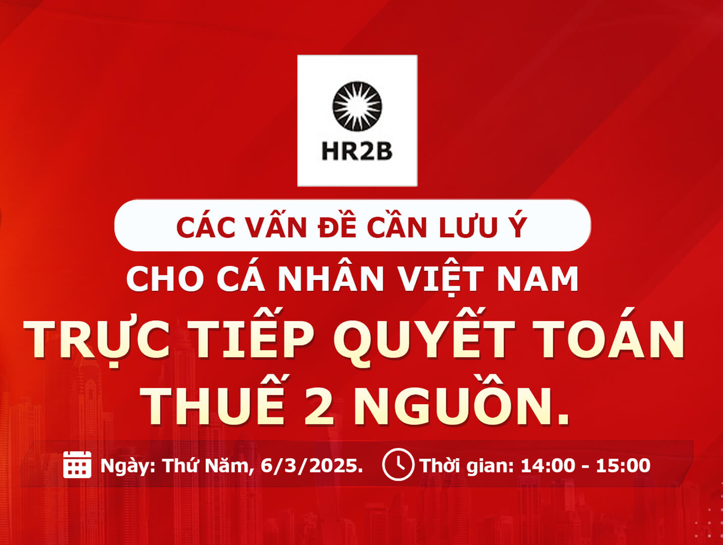 Các vấn đề cần lưu ý cho cá nhân Việt Nam trực tiếp quyết toán thuế 2 nguồn